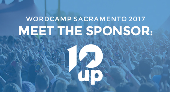 WordCamp Sacramento Sponsor 10up