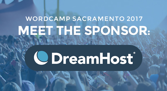 WordCamp Sacramento Sponsor DreamHost